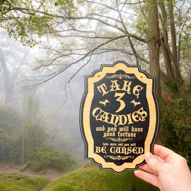 Take 3 Candies or Be Cursed - Black Halloween Door Sign 10x7