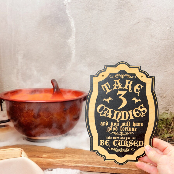 Take 3 Candies or Be Cursed - Black Halloween Door Sign 10x7