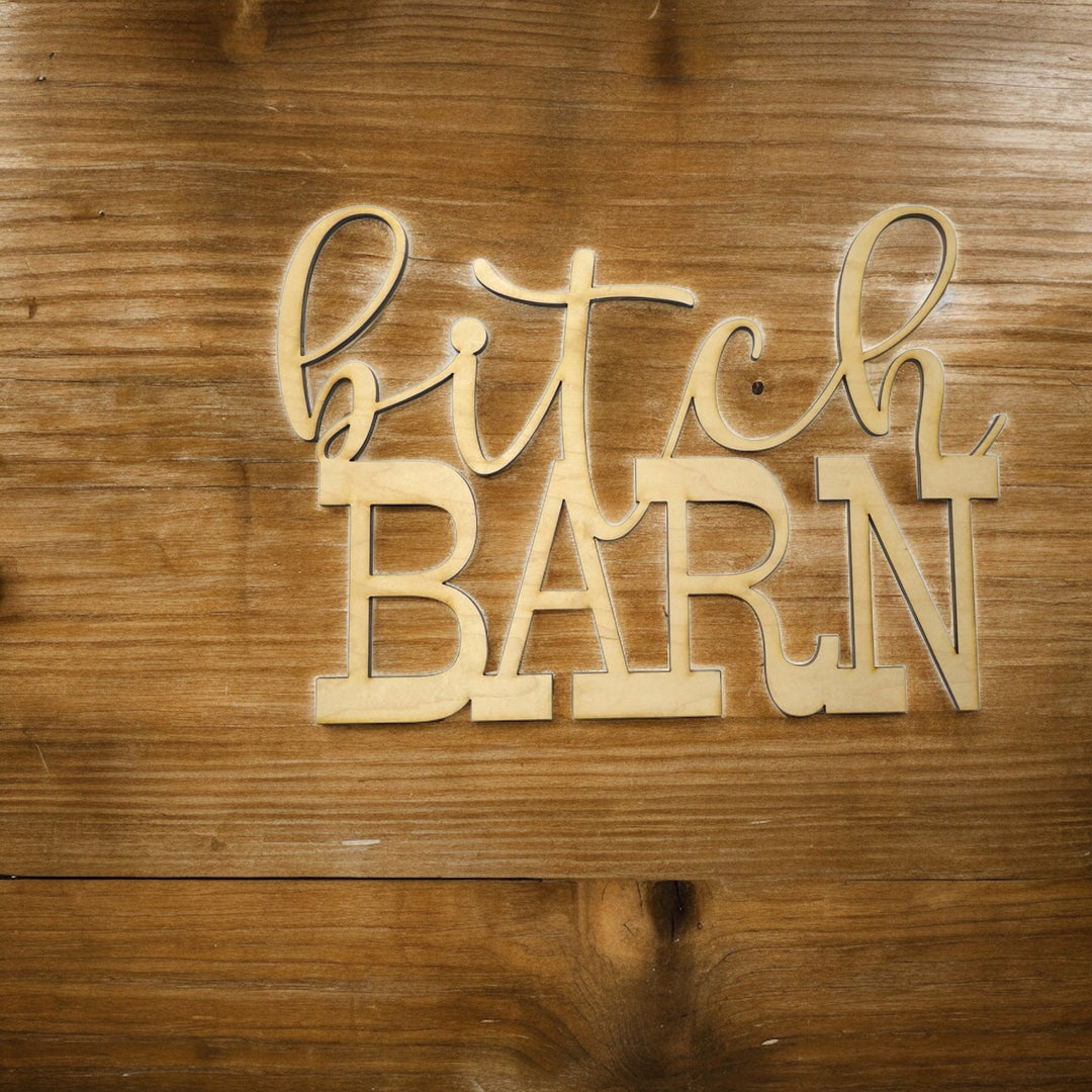 HipFlaskPlus Bitch Barn maple wood cutout sign on a wood wall