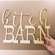 Bitch Barn - Maple wood Sign 16x11in