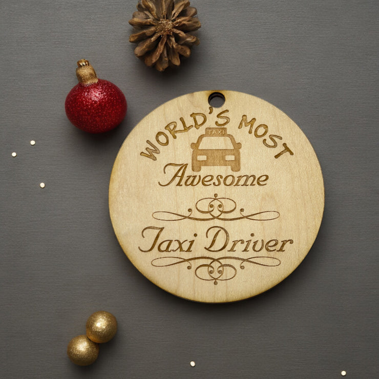 Worlds most Awesome Taxi Driver - Ornament - Raw Wood