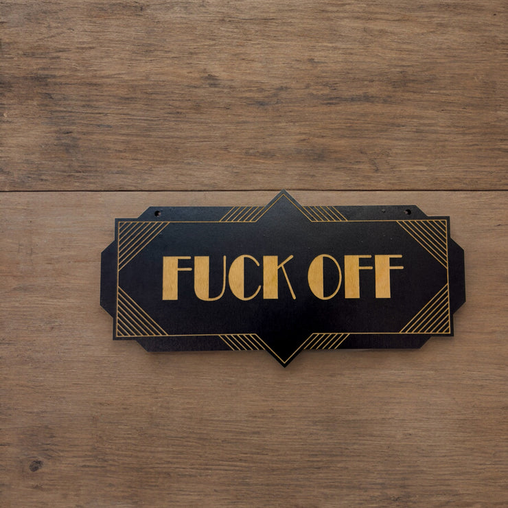F_ck Off - Black Door Sign - Art Deco