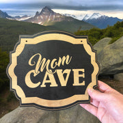 Mom Cave - Black Door Sign