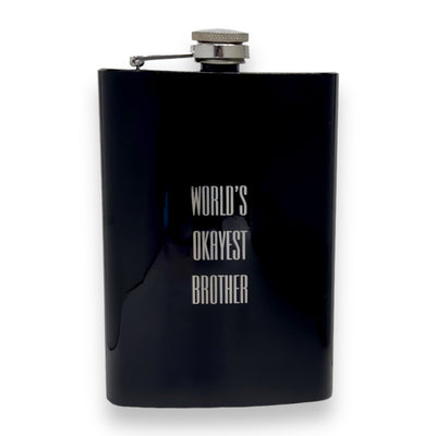 8oz BLACK World's Okayest Brother Flask