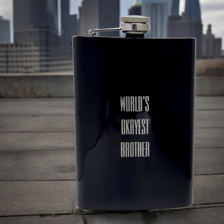 8oz BLACK World's Okayest Brother Flask