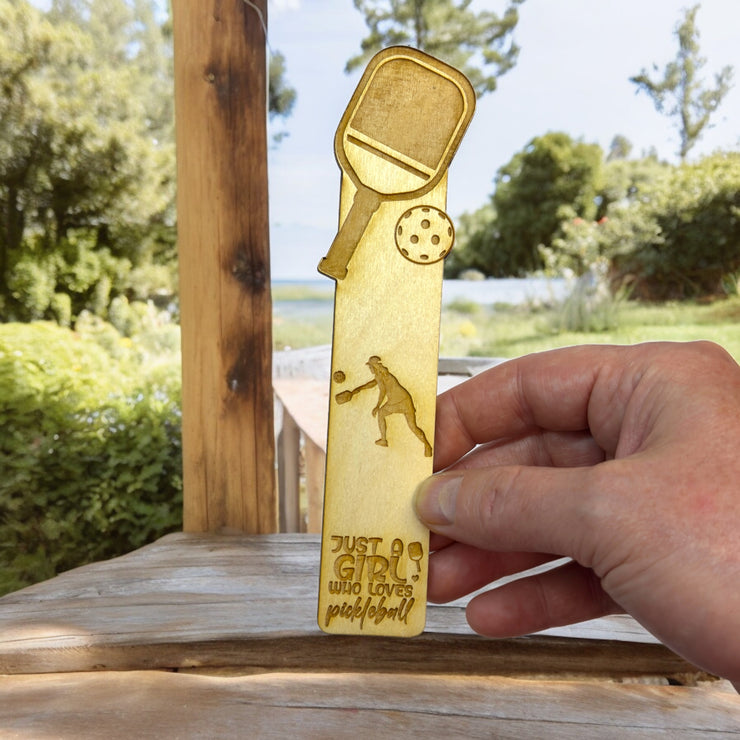 Bookmark - Just a girl who loves pickleball - Birch wood