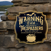 Sign - BLACK - Warning Witch Property Halloween sign 9x9