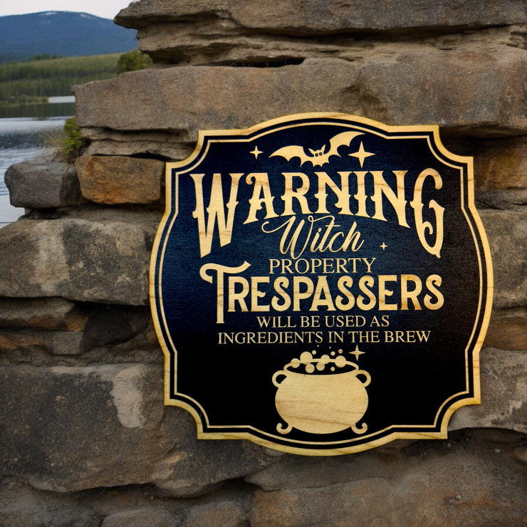 Sign - BLACK - Warning Witch Property Halloween sign 9x9