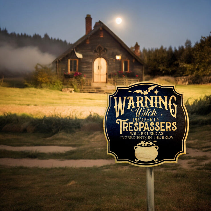 Sign - BLACK - Warning Witch Property Halloween sign 9x9