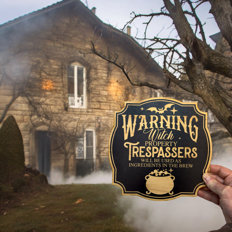 Sign - BLACK - Warning Witch Property Halloween sign 9x9