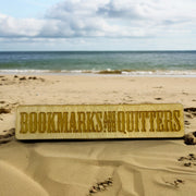 Bookmarks are for Quitters - Bookmark
