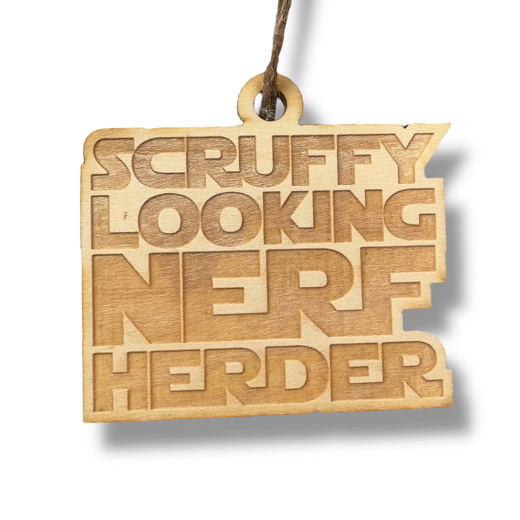 Ornament - Scruffy Looking Nerf Herder - Raw Wood 3x3in