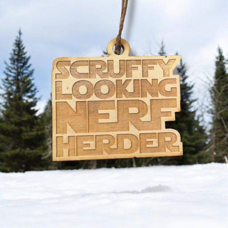 Ornament - Scruffy Looking Nerf Herder - Raw Wood 3x3in