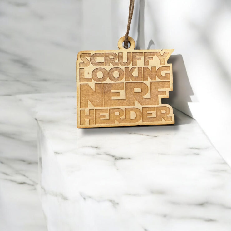 Ornament - Scruffy Looking Nerf Herder - Raw Wood 3x3in