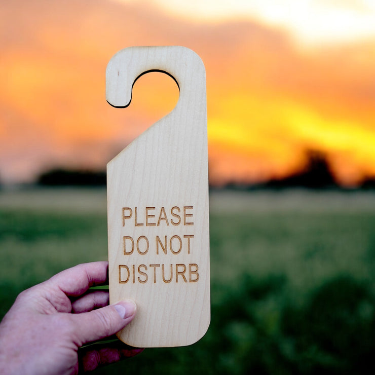 Please Do Not Disturb Door sign Second Edition - Wood