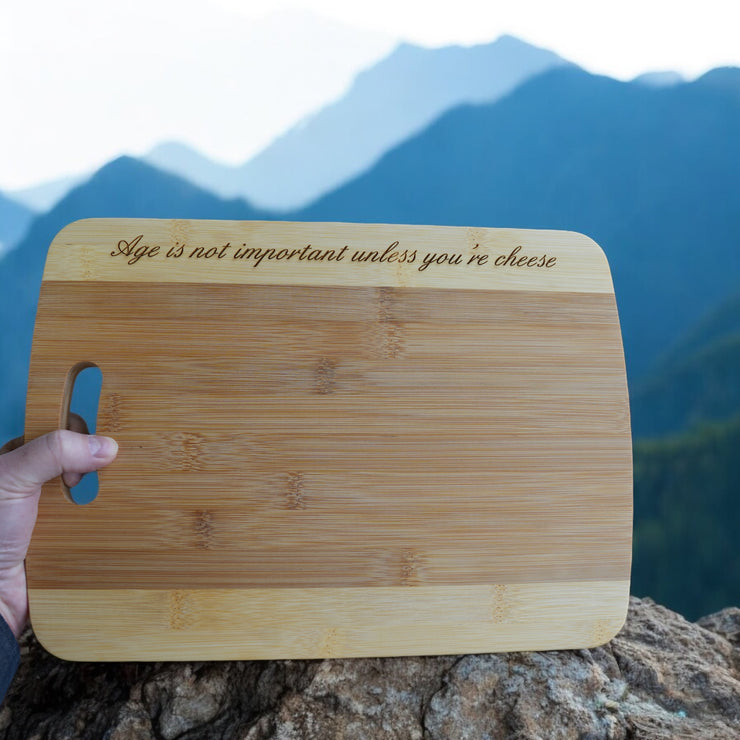 Age is not important unless you're cheese Cutting Board Bamboo CTCBTT14