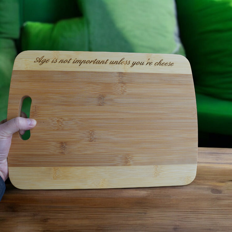 Age is not important unless you're cheese Cutting Board Bamboo CTCBTT14