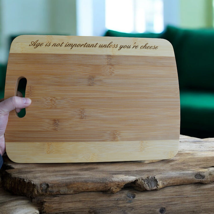 Age is not important unless you're cheese Cutting Board Bamboo CTCBTT14
