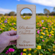 Italian Language - Please Do Not Disturb - Door Hanger - Raw Wood 9x4