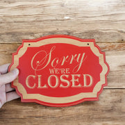Sign - CUSTOM Sorry We're Closed