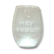 15oz Stemless Wine Glass -   Hey assbut