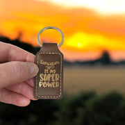 Keychain - Rectangle - Sarcasm is my Super Power - Leather