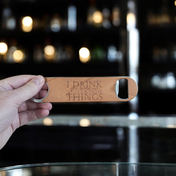 Wooden Bottle Opener - Thats what I do