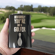 8oz BLACK Obviously You're Not a Golfer Flask
