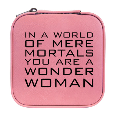 Jewelry Box 4x4 - CUSTOM - In a world of mere mortals you are a W W