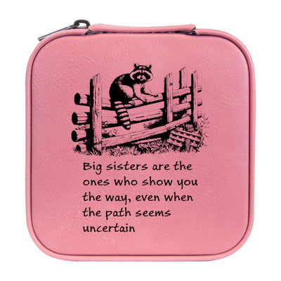 Jewelry Box 4x4 - CUSTOM - Big sisters are the ones who show you the way, even when the path seems uncertain