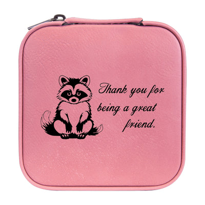 Jewelry Box 4x4 - CUSTOM - Thank you for being a great friend with Raccoon