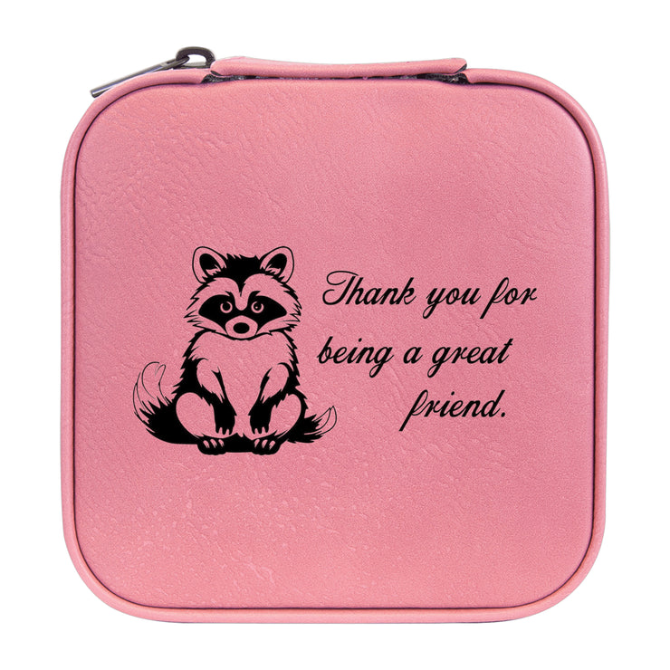 Jewelry Box 4x4 - CUSTOM - Thank you for being a great friend with Raccoon