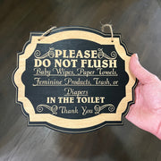 Please do not Flush Bathroom requirements - BLACK Door Sign 6x9