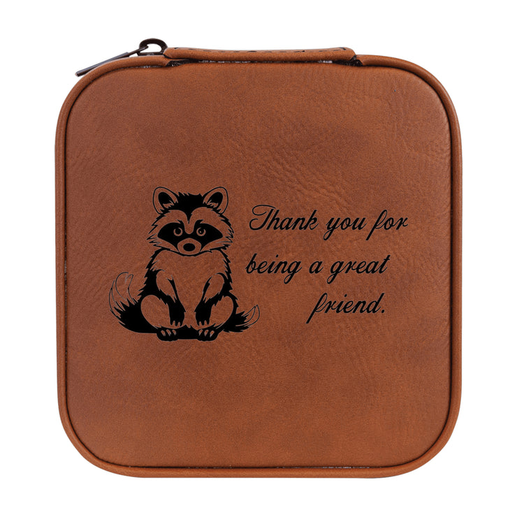 Jewelry Box 4x4 - CUSTOM - Thank you for being a great friend with Raccoon