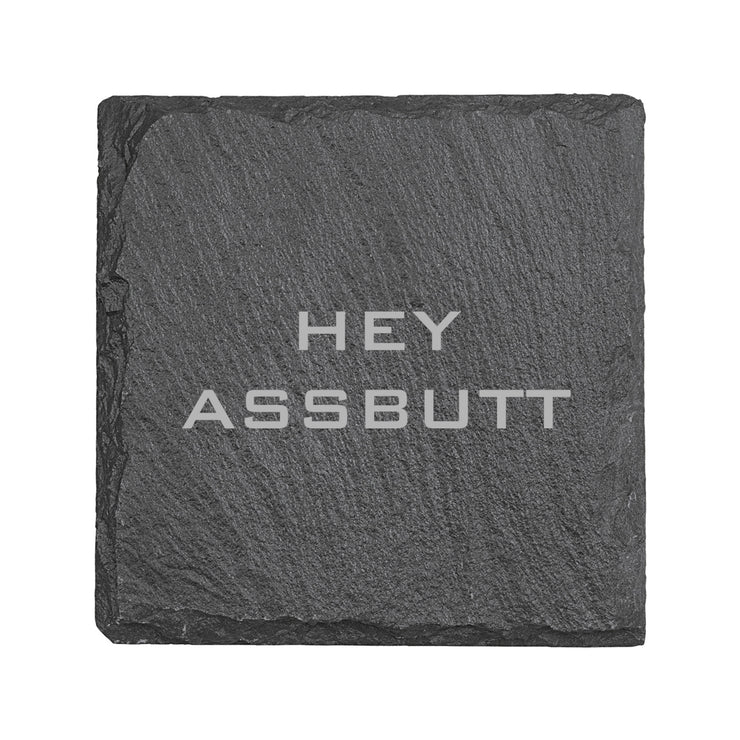 Coaster - Slate - Hey Assbutt - SET OF 2