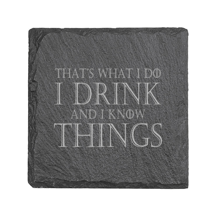 15oz Stemless Wine Glass Set -  Thats what I do I drink and I know things + Slate Coaster