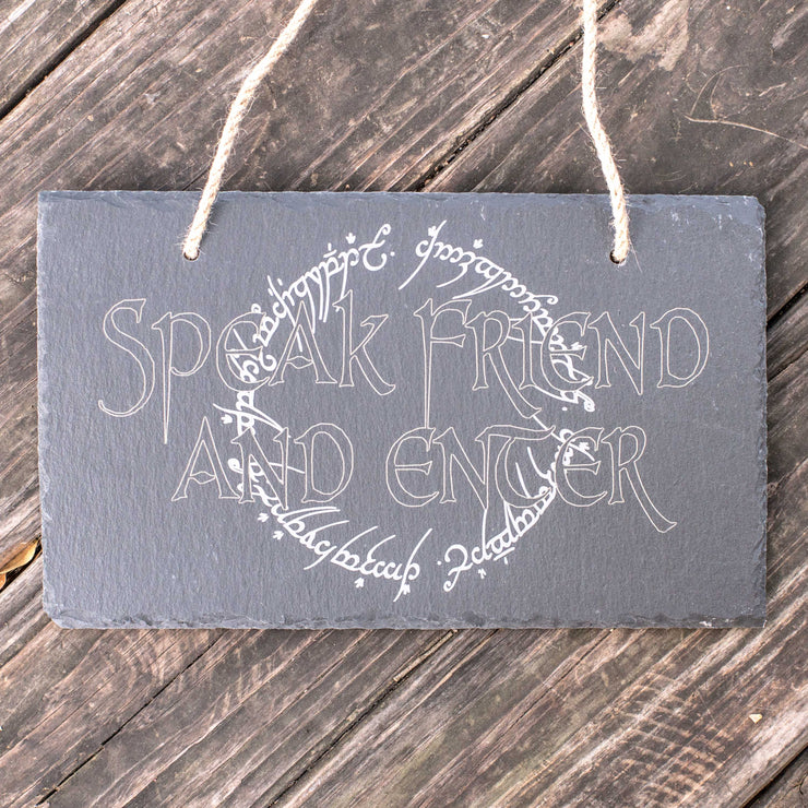 Sign - Slate - Speak friend and enter - 12x7in