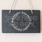 Sign - Slate - Speak friend and enter - 12x7in