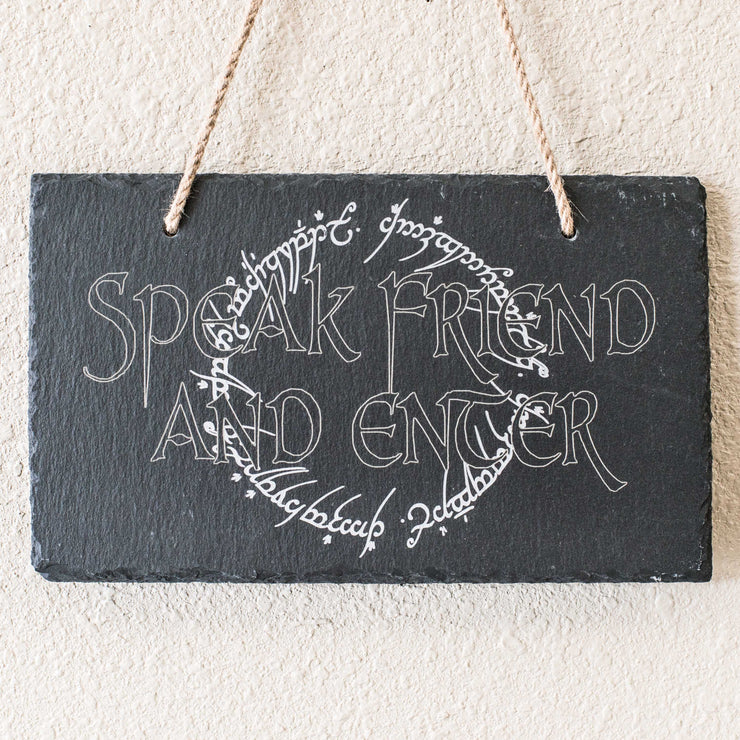 Sign - Slate - Speak friend and enter - 12x7in