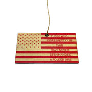 Ornament CUSTOM - Those who disrespect our flag have never been handed a folded one
