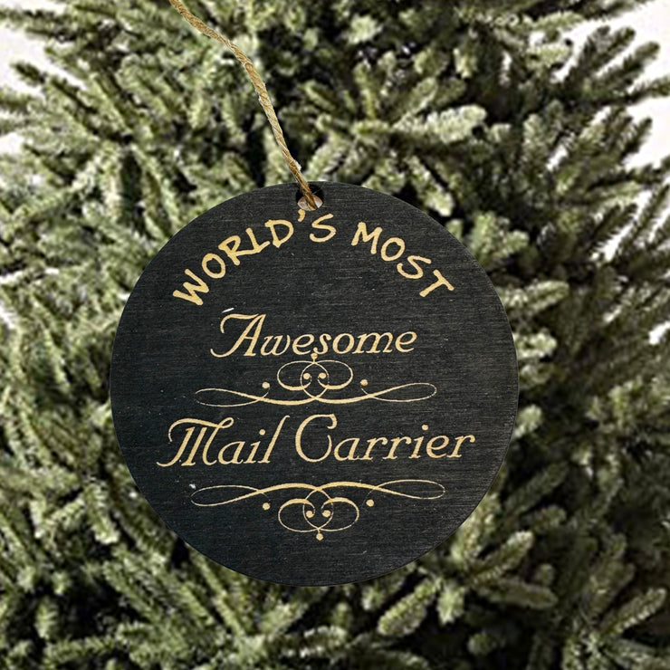 Ornament - Worlds most awesome Mail Carrier  - BLACK Ornament