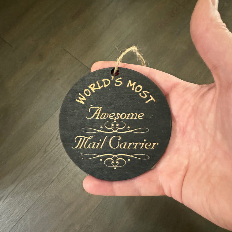 Ornament - Worlds most awesome Mail Carrier  - BLACK Ornament