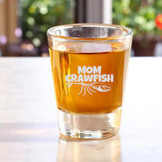 2oz Mom Crawfish Shot Glass