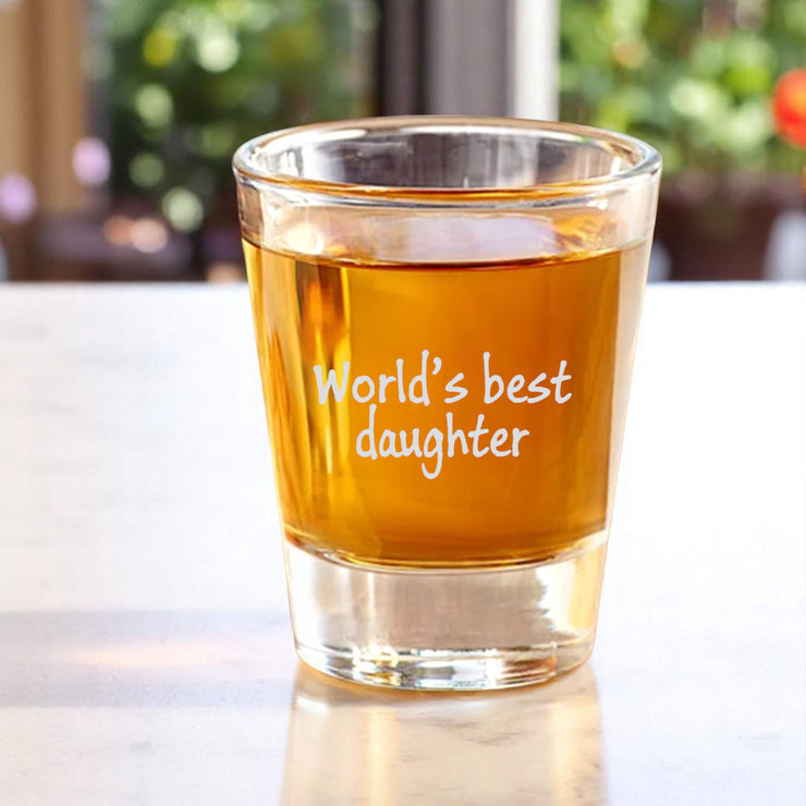 2oz Worlds Best Daughter Shot Glass