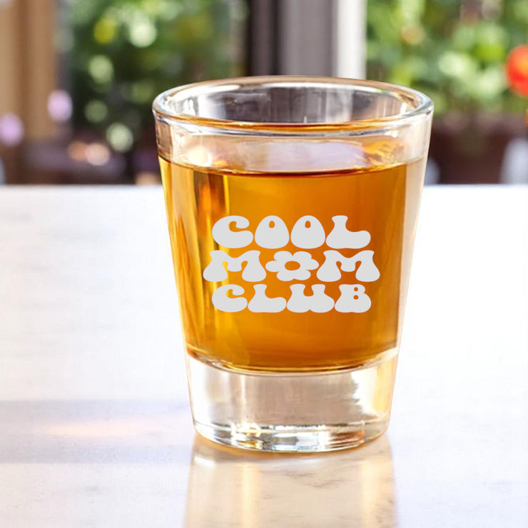 2oz Cool Mom Club Shot Glass