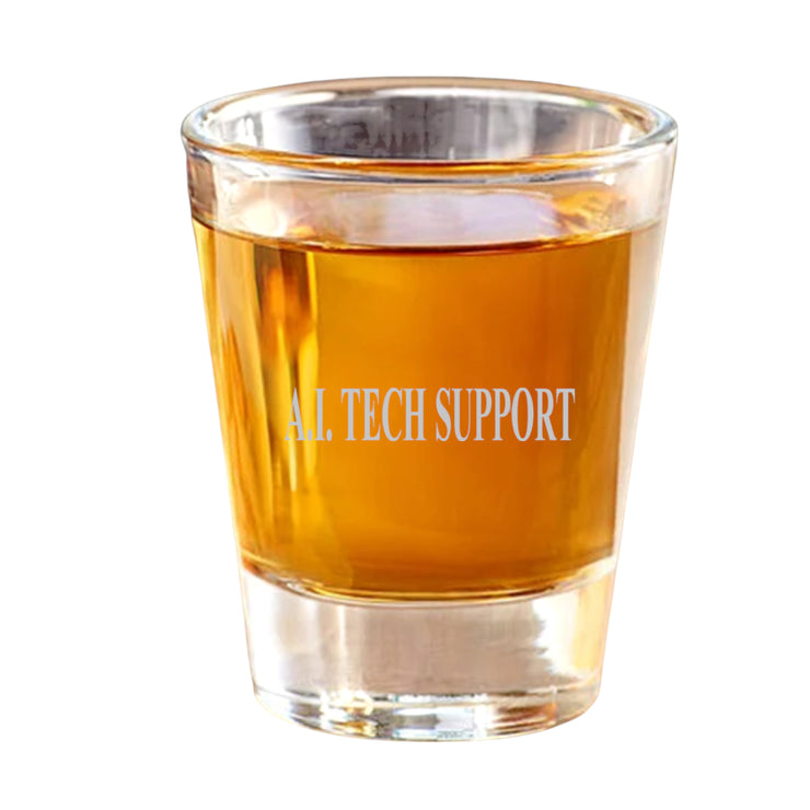 2oz A.I. Tech Support Shot Glass