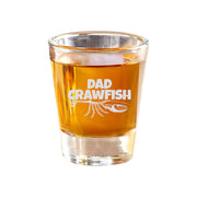2oz Dad Crawfish Shot Glass