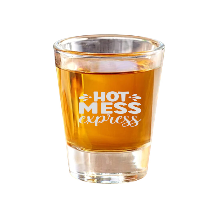 2oz Hot Mess Express Shot Glass
