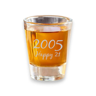 2oz 2005 Happy 21 Shot Glass Birthday