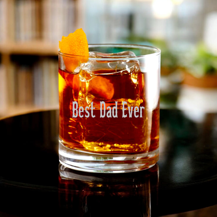 Rocks Glass - Best Dad Ever - Double Old Fashioned
